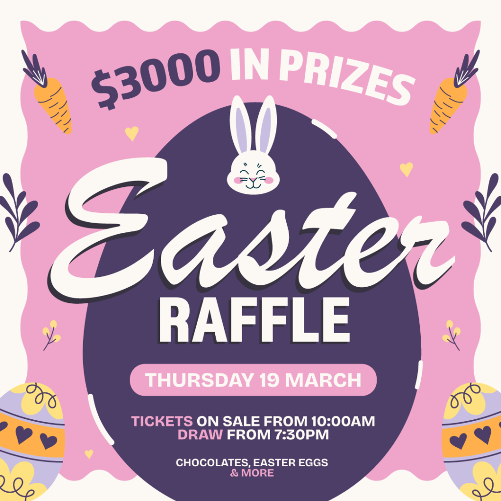 Easter raffle poster with a bunny, eggs, and carrots, announcing $3000 in prizes, Thursday 19 March, ticket sales from 10am, draw at 7:30pm.