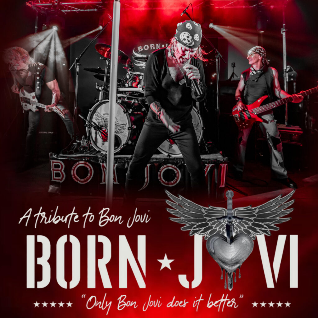 A Bon Jovi tribute band performs on stage with instruments and a prominent "Born Jovi" sign in the background. Text reads, "A tribute to Bon Jovi. Born Jovi. Only Bon Jovi does it better.