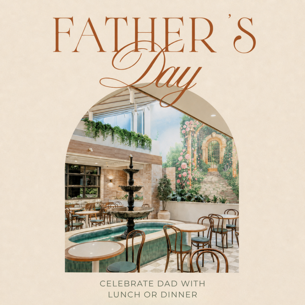 Elegant restaurant with a central fountain, arched windows, and garden mural. Text reads “Father’s Day. Celebrate Dad with lunch or dinner.”.