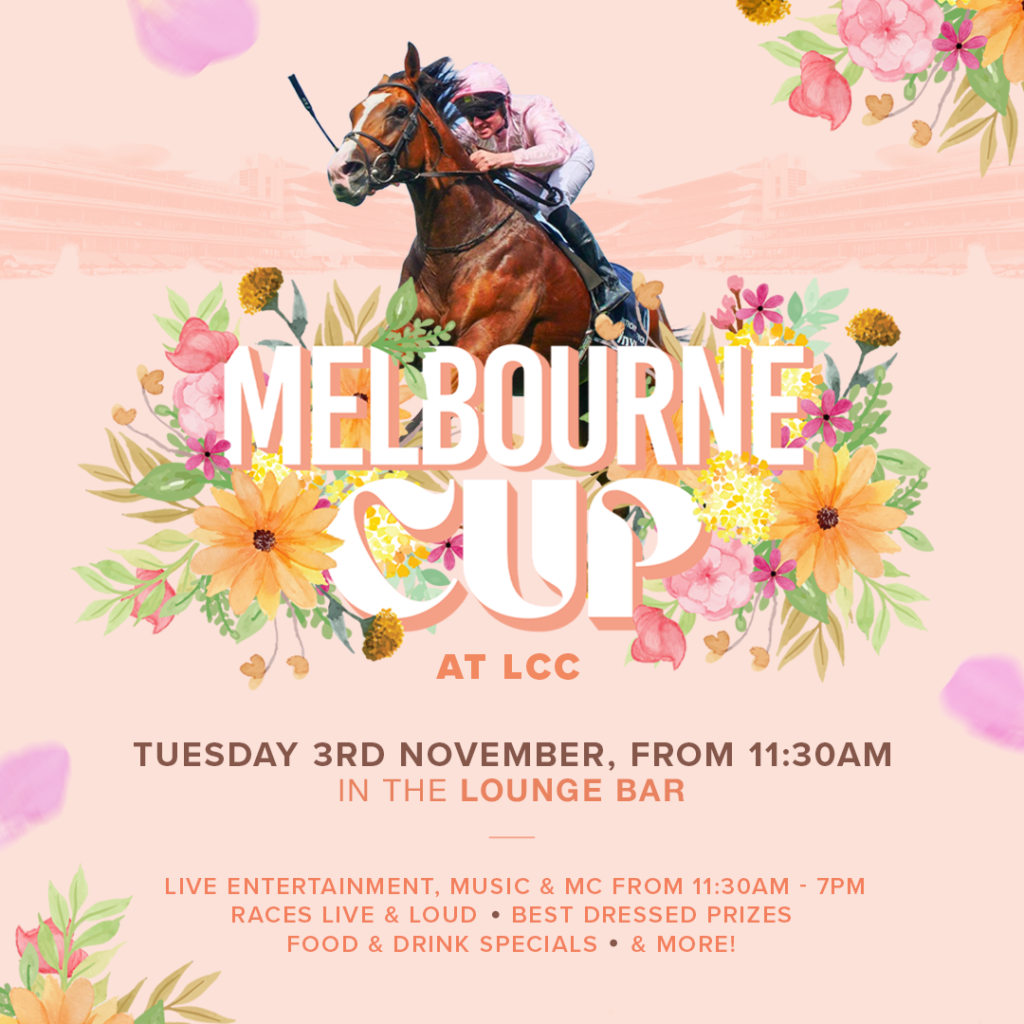 Jockey riding a horse overlaid with “Melbourne Cup at LCC” text, surrounded by colorful flowers, with event details and timings below.