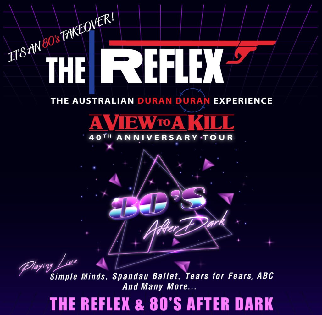 Promotional poster for "The Reflex: The Australian Duran Duran Experience" and "80’s After Dark" event on 28th February at Liverpool Catholic Club, NSW.