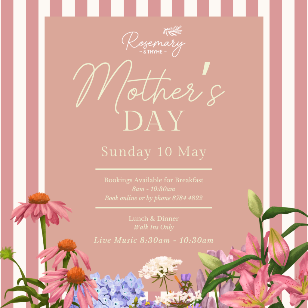 Pink and white Mother's Day event poster for Rosemary & Thyme with flowers, event date Sunday 10 May, breakfast bookings, lunch and dinner details, and live music times.