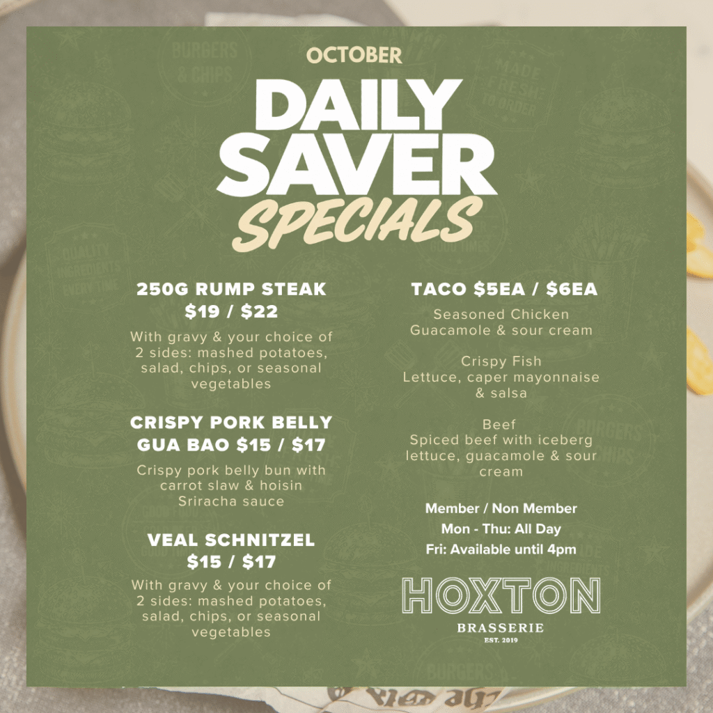 Menu listing October Daily Saver Specials at Hoxton Brasserie, including steak, bao buns, schnitzel, and tacos with prices for members and non-members. Specials available until 4pm Friday.