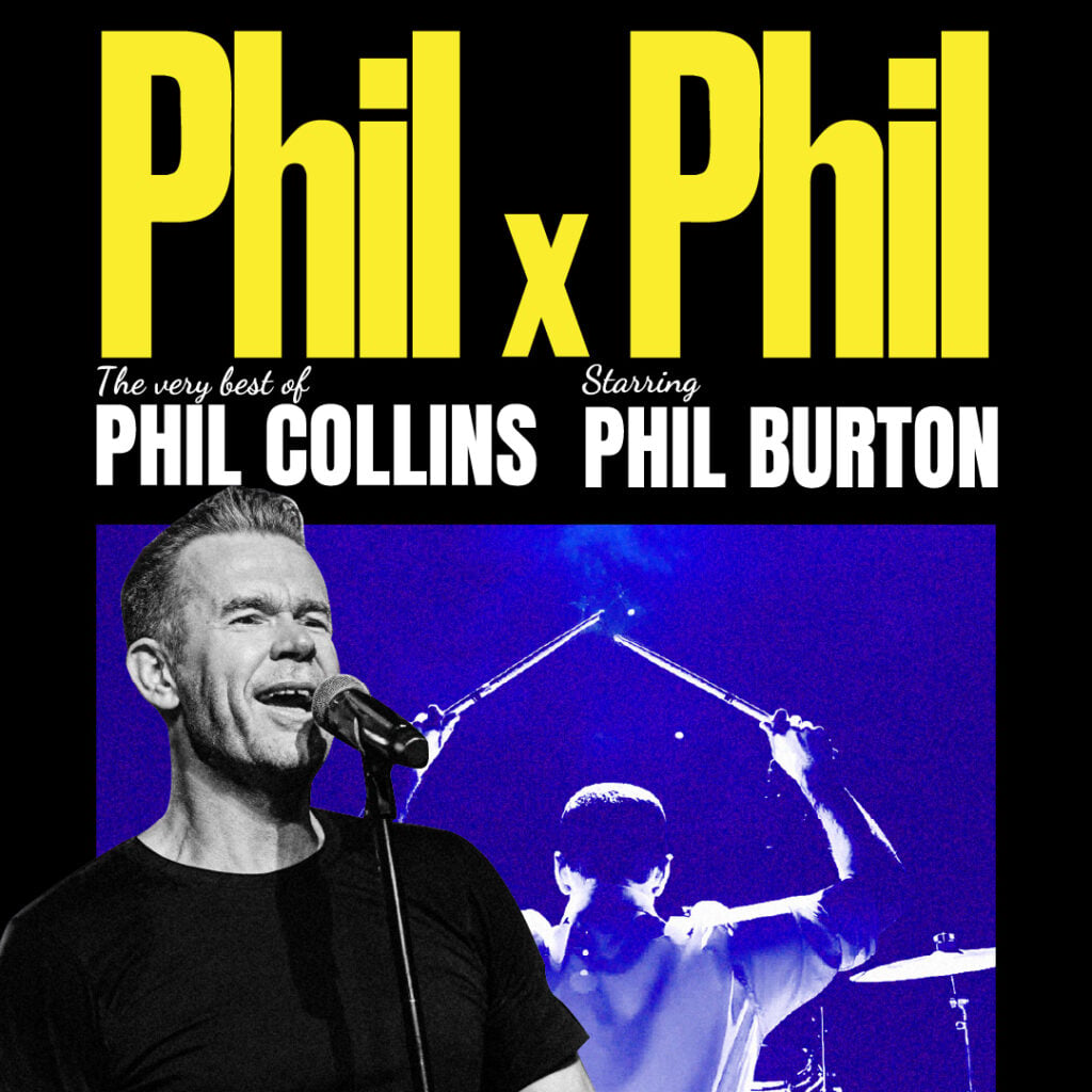 Concert poster with large yellow text "Phil x Phil," featuring Phil Collins and Phil Burton, with one singing into a microphone and another playing drums in a blue-lit scene.